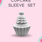 Cupcake Sleeve Set
