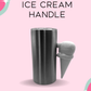 Ice Cream Handle