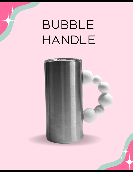 Bubble Handle